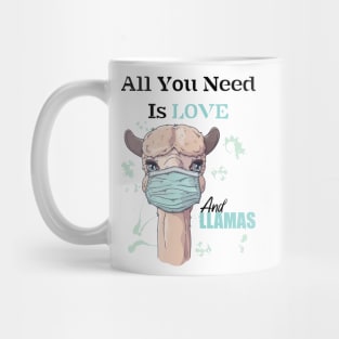 All You Need Is Love And Llamas Mug